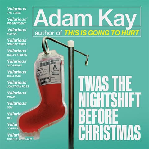 Adam Kay Twas The Nightshift Before Christmas Live - A red Christmas stocking filled with a vintage medical IV drip bag hangs from a pole against a turquoise background, promoting Adam Kay's live show.