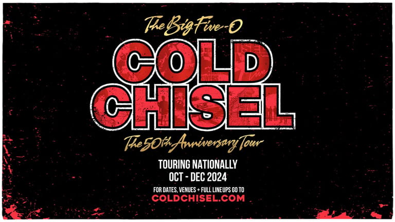 The Big Four-O Cold Chisel 50th anniversary tour promotional banner displays bold red lettering against a dark background with tour dates and website details.