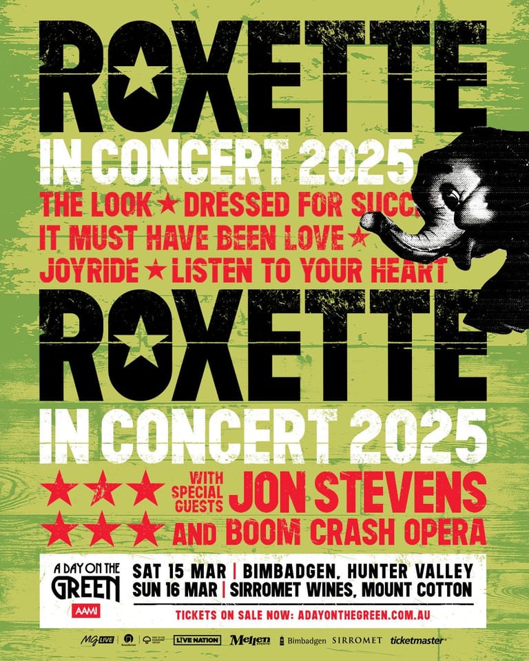 Roxette In Concert 2025 tour poster featuring band name, song titles, dates, venues and special guests Jon Stevens and Boom Crash Opera on lime green background.