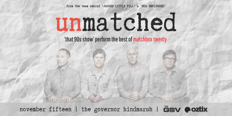 Four band members in casual shirts stand against a textured grey backdrop with "unmatched" and "That 90s show perform the best of matchbox twenty" text overlay.
