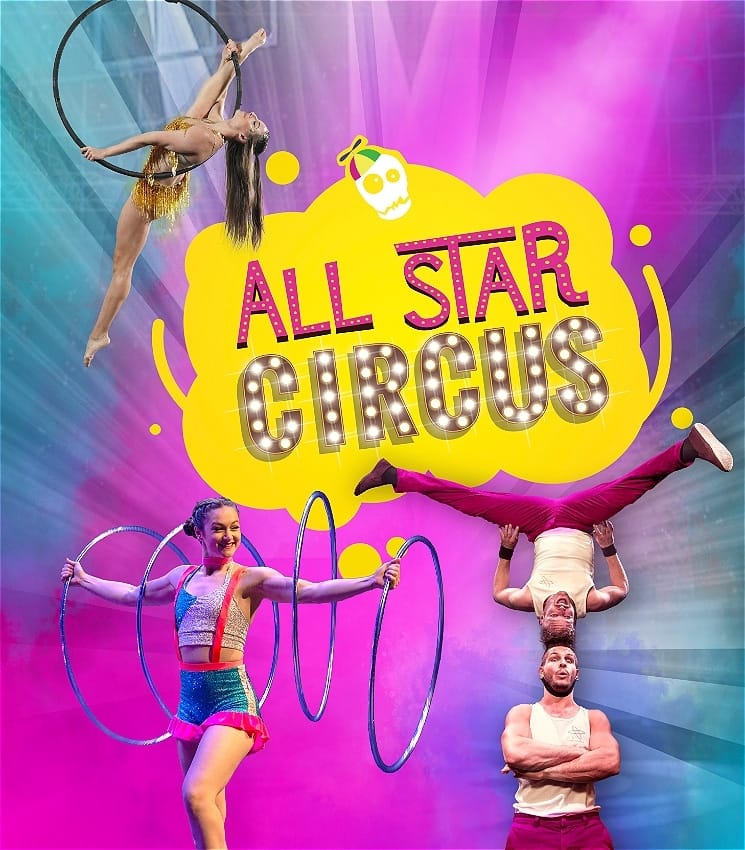 Aerial acrobats and hula-hoop performers pose around bright yellow "All Star Circus" signage against vibrant magenta and turquoise lighting.