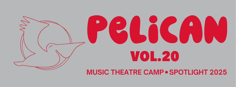 Pelican Vol. 20 Music Theatre Camp Spotlight 2025 promotional graphic with red pelican illustration and text.