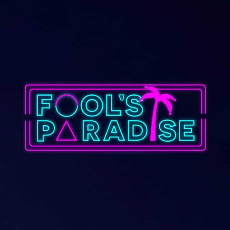 Neon sign reading "Fool's Paradise" in cyan and magenta lettering with a palm tree graphic on dark background.