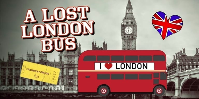 Iconic red London bus with Big Ben and Houses of Parliament in background, alongside "A Lost London Bus" text and Union Jack heart symbol.