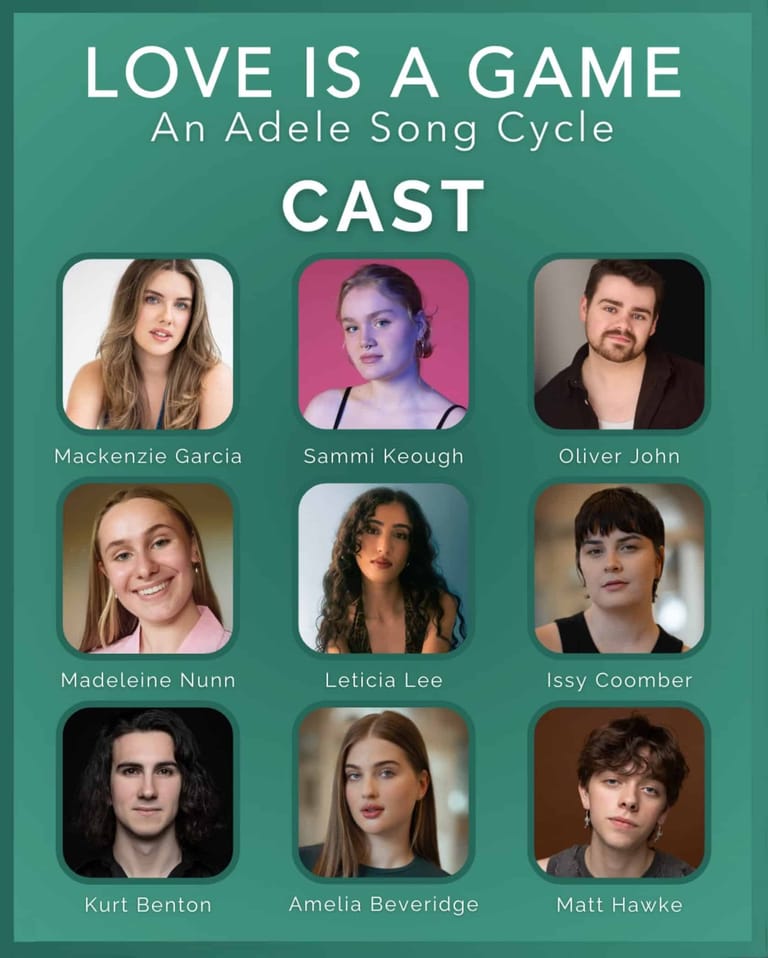 Cast portraits for "Love is a Game: An Adele Song Cycle" theatre production displayed on a teal-green background.