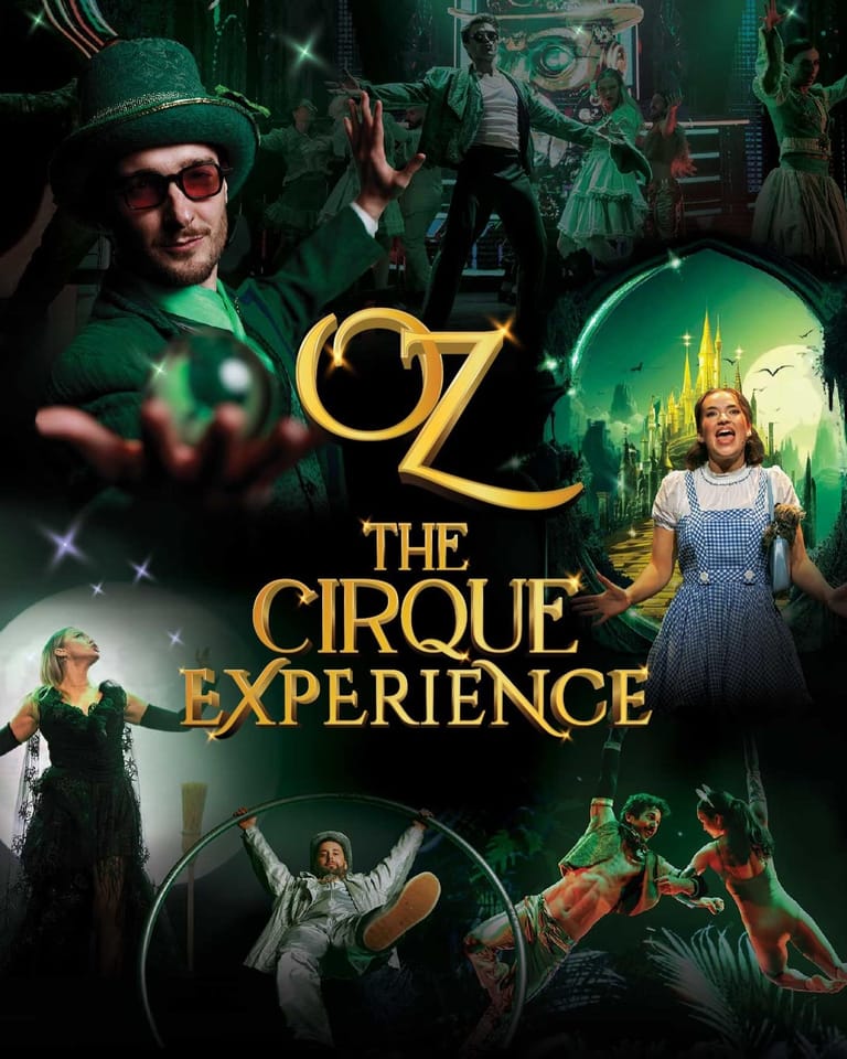 Oz The Cirque Experience promotional poster featuring performers in emerald and gold staging with acrobats and theatrical characters.