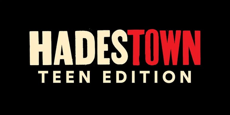 Hadestown Teen Edition logo with cream and red lettering on black background.