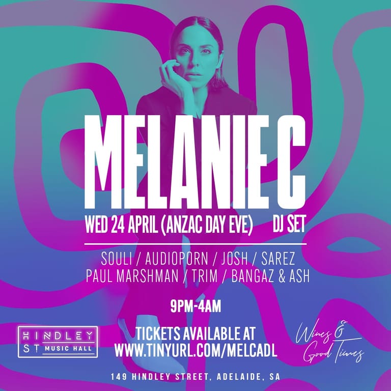 Melanie C promotional poster with magenta typography and turquoise background, advertising DJ set on Anzac Day Eve at Hindley Street Music Hall.