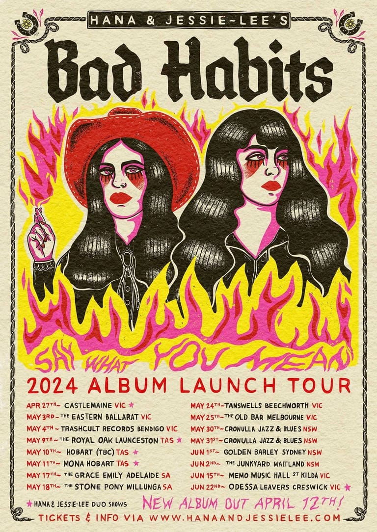 Two performers with long black hair and bold makeup stand amid stylised pink and yellow flames on a vintage-style poster for Hana & Jessie-Lee's Bad Habits album launch tour.