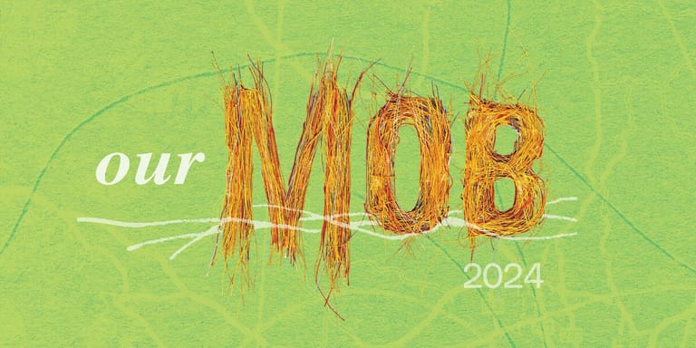 Our Mob 2024" text in gold lettering on a lime-green textured background with Indigenous-inspired design elements.