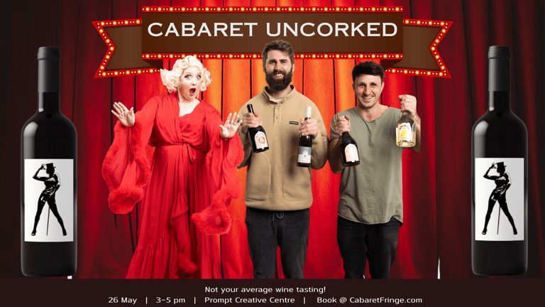 Three performers strike theatrical poses beneath a glowing "Cabaret Uncorked" neon sign, flanked by oversized wine bottles.