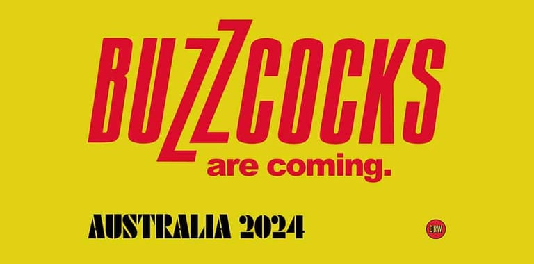 Buzzcocks tour announcement with red text on bright yellow background stating "are coming. AUSTRALIA 2024".