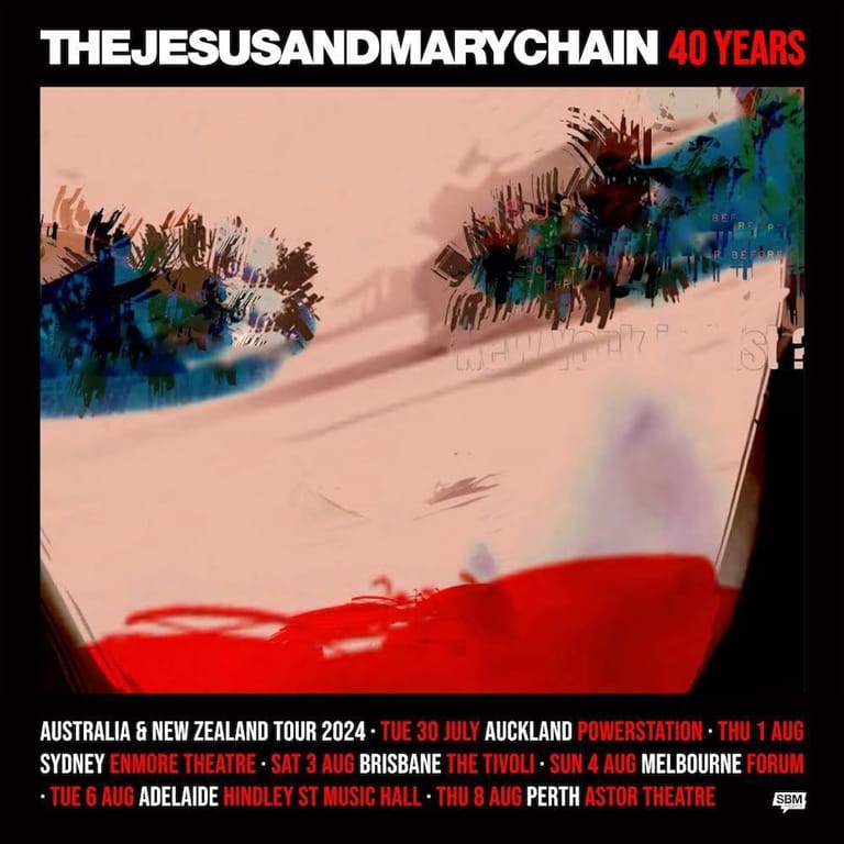 The Jesus and Mary Chain 40 Years anniversary tour poster featuring abstract watercolour artwork in blue and red tones with Australian and New Zealand dates listed.
