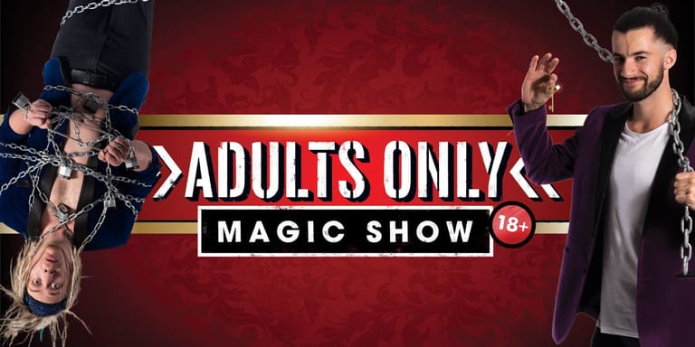 Two magicians flank a bold red banner reading "Adults Only Magic Show" with an 18+ rating symbol.