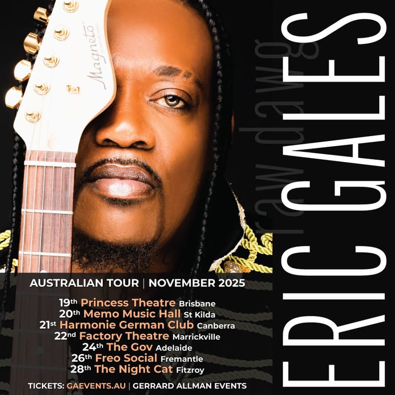 Musician Eric Gales holds a white electric guitar, wearing gold jewellery against a dark background with Australian tour dates displayed.