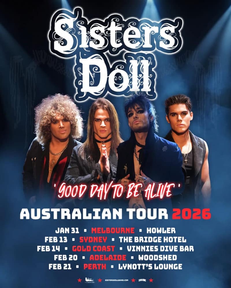 Sisters Doll band members posed against blue-lit background with tour logo and "Good Day To Be Alive" Australian 2025 dates displayed.